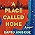 A Place Called Home: A Memoir