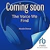 The Voice We Find by Nicole Deese