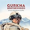 Gurkha Brotherhood Gurkha Brotherhood