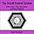 The Occult Control System: UFOs, Aliens, Other Dimensions, and Future Timelines