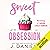 Sweet Obsession: Sweet Addiction Series, Book 3