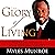 The Glory of Living: Keys t...