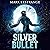 Silver Bullet
