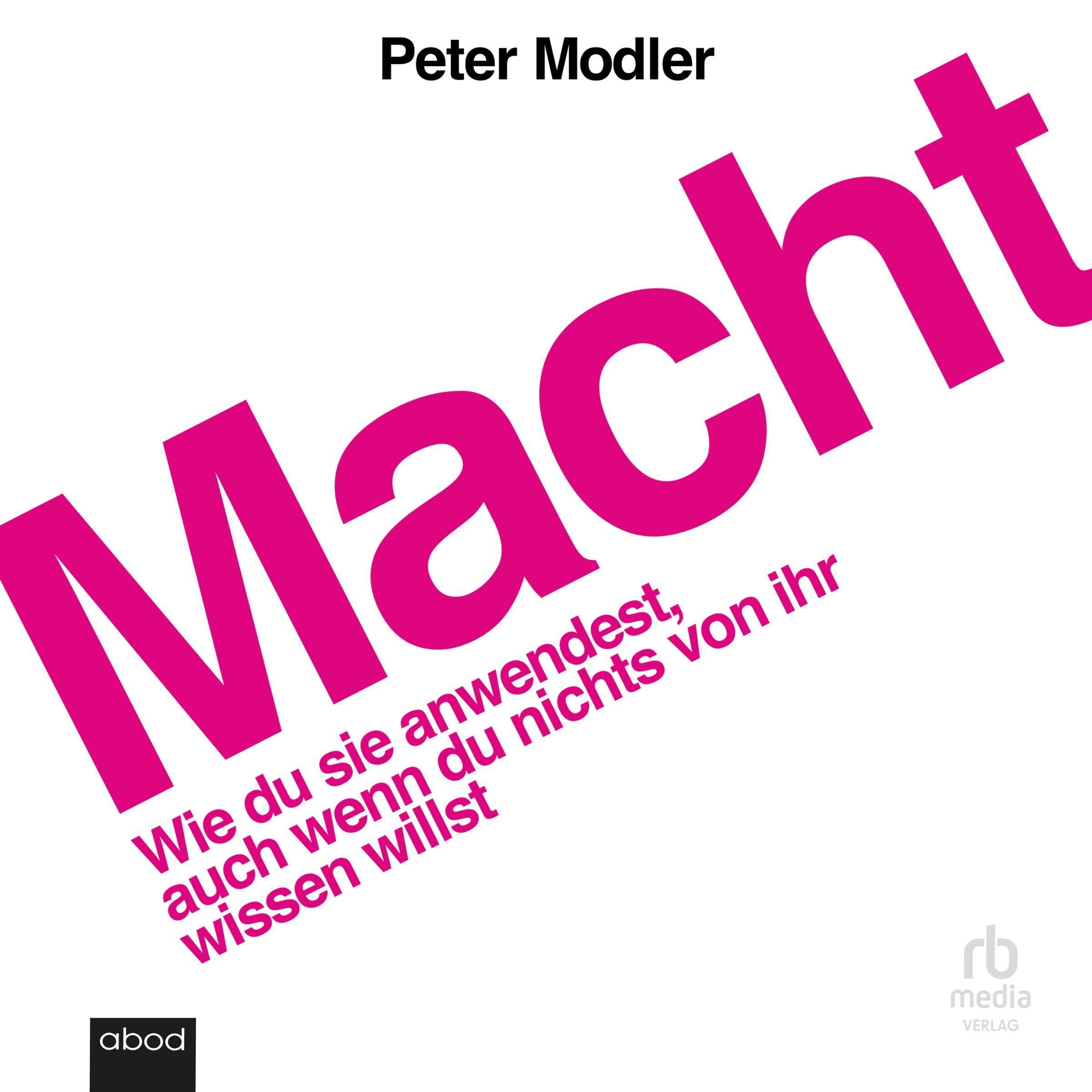 Macht [Power]: Wie du sie anwendest, auch wenn du nichts von ihr wissen willst [How to Use It Even If You Don't Want to Know Anything About It] (Audible Audio)