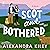 Scot and Bothered