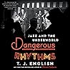 Dangerous Rhythms...