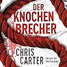 Der Knochenbreche...