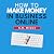 How to Make Money in Busine...