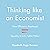 Thinking Like an Economist:...