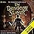 The Dungeon Slayer: The Dungeon Slayer, Book 1
