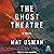 The Ghost Theatre: A Novel