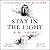 Stay in the Light: The Watchers, Book 2