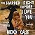 The Harder I Fight The More I Love You: A Memoir