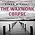 The Waxwork Corpse: Charles Holborne Legal Thrillers, Book 5