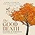 The Good Death: A Guide for...