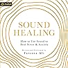 Sound Healing: Ho...