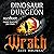 Wrath: A LitRPG Dungeon Core Adventure (Dinosaur Dungeon, Book 1)