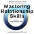 Mastering Relationship Skills for the 21st Century Man by Judson Brandeis