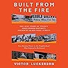 Built from the Fire: The Epic Story of Tulsa's Greenwood District, America's Black Wall Street