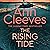 The Rising Tide: A Vera Stanhope Novel 10
