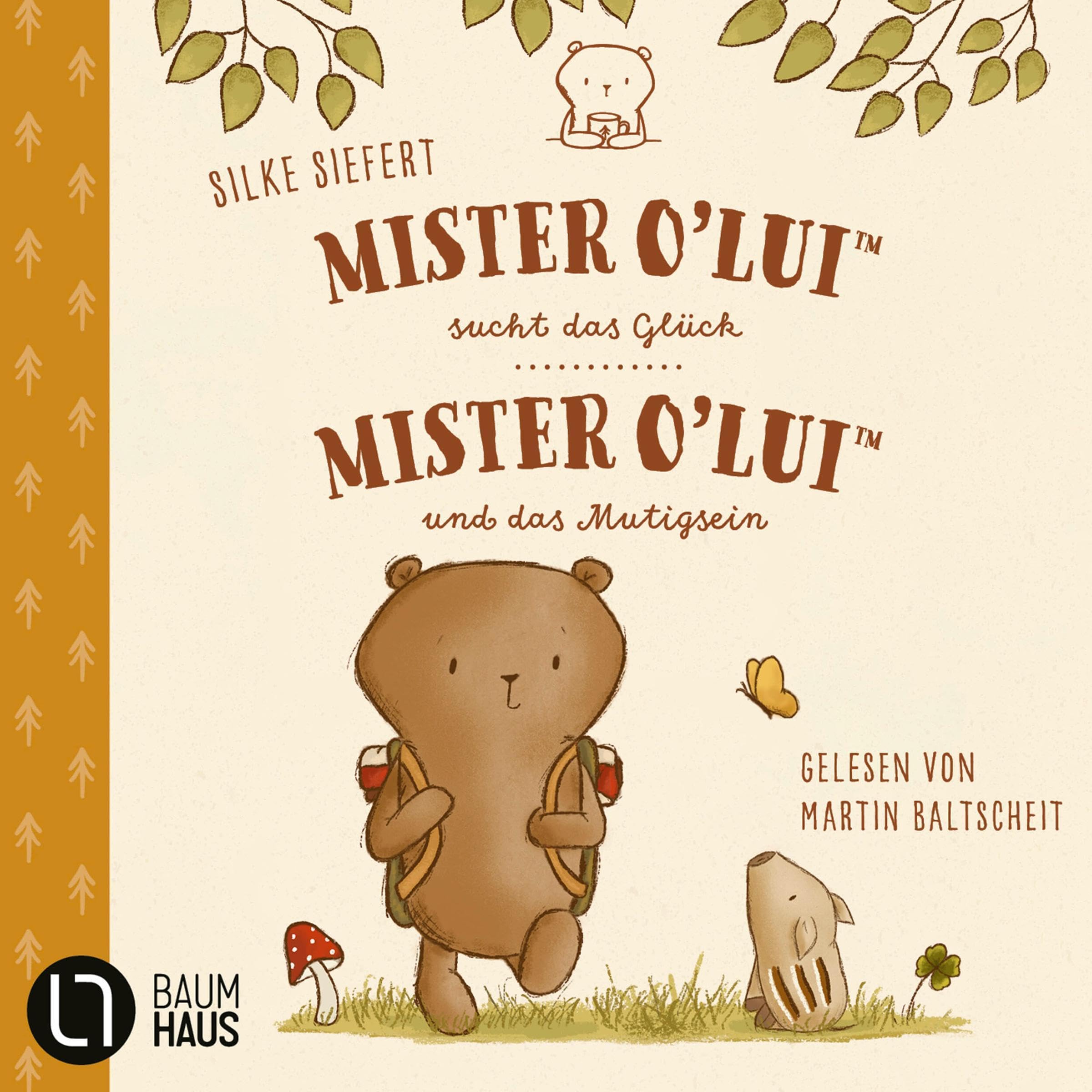 Mister O'Lui - 2 Geschichten - Mister O'Lui sucht das Glück & Mister O'Lui und das Mutigsein: Mister O'Lui - Teil 1 und 2 (Audible Audio)
