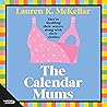 The Calendar Mums by Lauren K McKellar