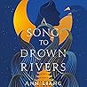 A Song to Drown R...