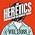 The Heretics by Will Storr