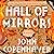 Hall of Mirrors: A Novel