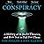 Conspiracy: A History of Boll*cks Theories, and How Not to Fall for Them
