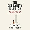 The Certainty Ill...