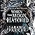 When the Moon Hatched: A Novel