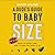 A Dude's Guide to Baby Size: What to Expect and How to Prep for Dads-to-Be