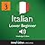 Learn Italian - Level 3: Lo...