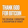 Thank God for Bitcoin by Bitcoin and Bible Group