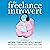 The Freelance Introvert: Wo...