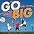 Go Big: Make Your Shot Count in the Connected World