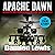 Apache Dawn: Always Outnumbered, Never Outgunned