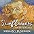 Sunflowers: A Novel of Vincent Van Gogh