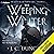 The Weeping Winter: The Light of the North Saga, Book 4