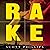 Rake: A Novel