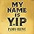 My Name Is Yip