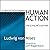 Human Action: A Treatise on...