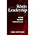 The Art of Ronin Leadership: Strategy. Execution. Sustained Success.