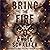 Bring the Fire: The Wisdom's Grave Trilogy, Book 3