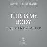 This Is My Body