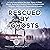 Rescued by Ghosts: A True Inspirational Survivor Story of Child Abuse, Bullying, a Radical Ultra-Fundamentalist Religion, Ghosts, and Supernatural Events (My Ghosts, Book 1)