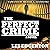 The Perfect Crime