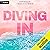 Diving In