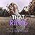 That Ring: A Second Chance Romance (That Boy, Book 5)